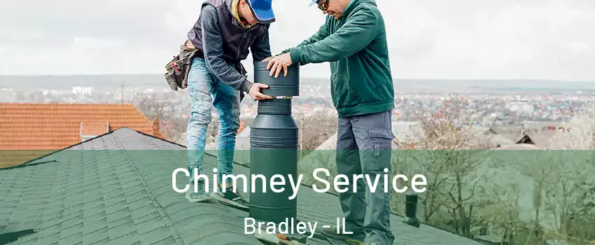  Chimney Service Bradley - IL