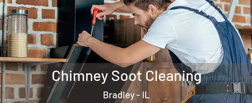 Chimney Soot Cleaning Bradley - IL