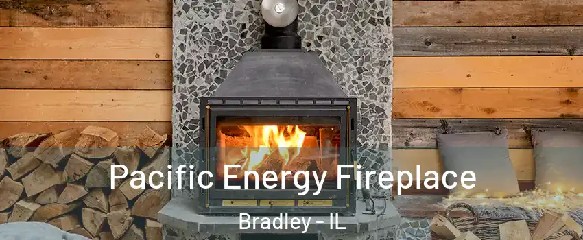  Pacific Energy Fireplace Bradley - IL